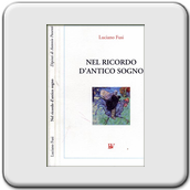 Luciano Fusi, Nel ricordo d'antico sogno, Bandecchi & Vivaldi, Pontedera 2002.