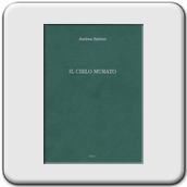 Andrea Salvini, Il cielo murato, Edizioni Joker, Novi Ligure 2007.